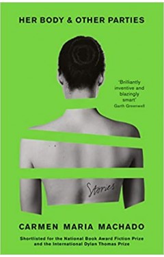 Her Body And Other Parties